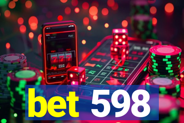 bet 598